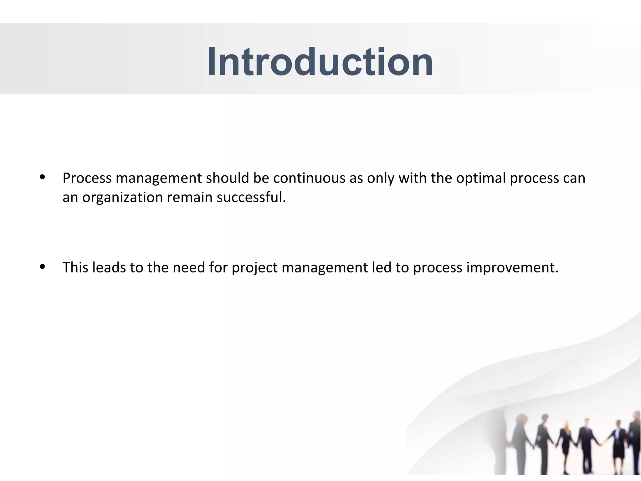 A project management approach led process improvement ( case study) | PPT