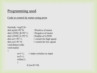 Speed Control of DC motor using AT89C52 IC | PPTX