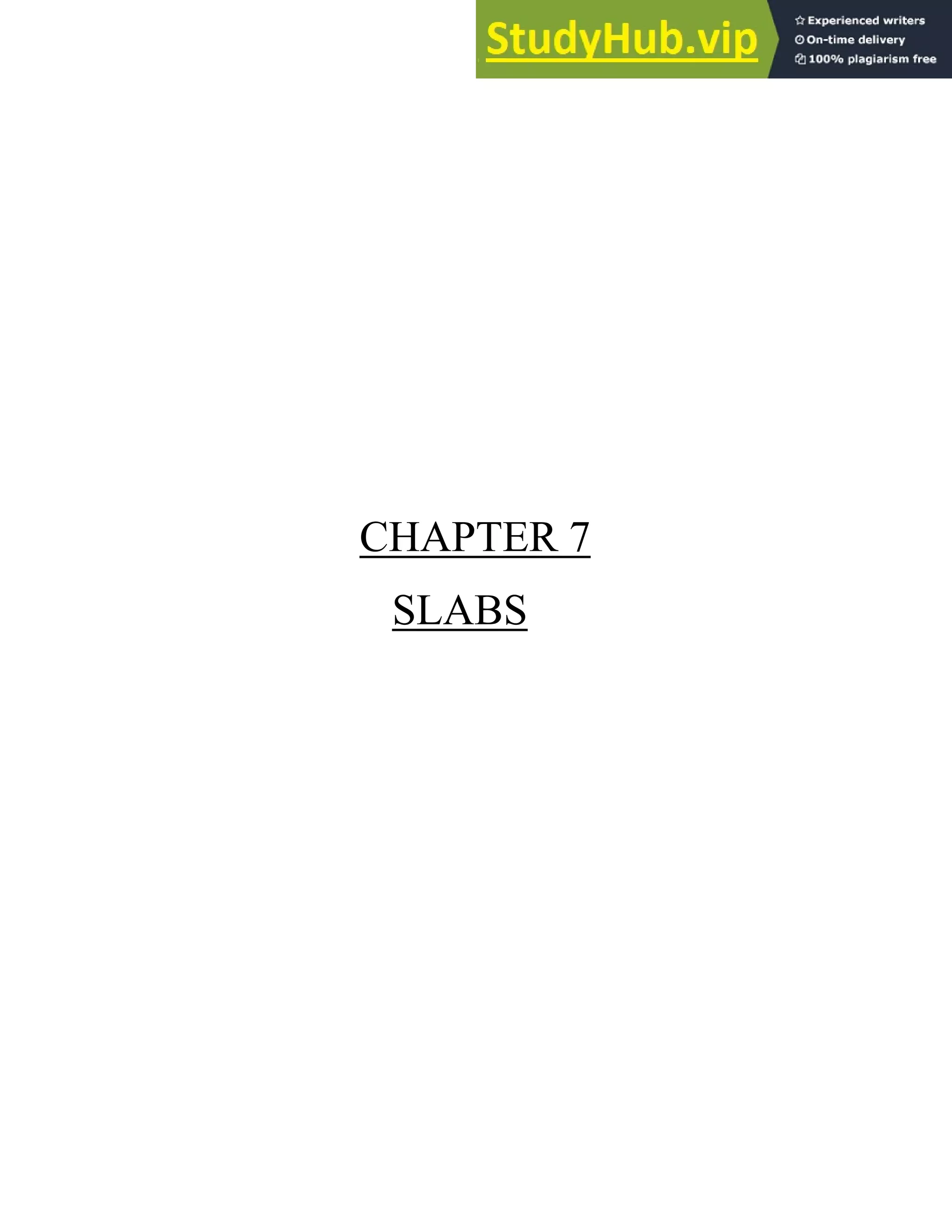 CHAPTER 7
SLABS
 