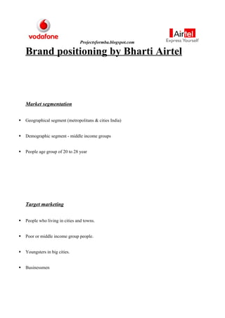 A project report on comparative analysis of marketing strategies of vodafone and airtel