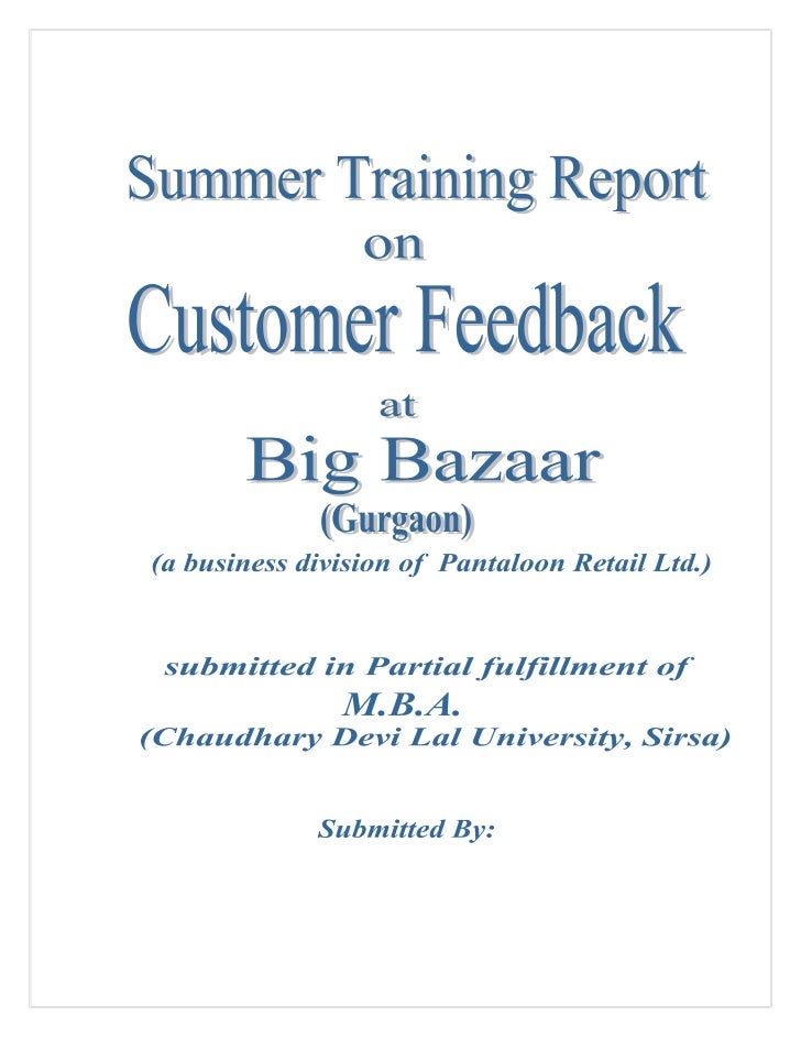 A Project Report On Customer Feedback At Big Bazaar