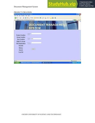 Document Management System Appendix
COCHIN UNIVERSITY OF SCIENCE AND TECHNOLOGY
PROJECT CREATION
 