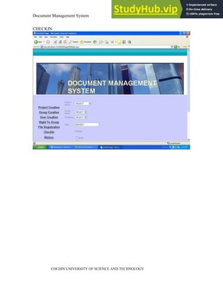 Document Management System Appendix
COCHIN UNIVERSITY OF SCIENCE AND TECHNOLOGY
CHECKIN
 