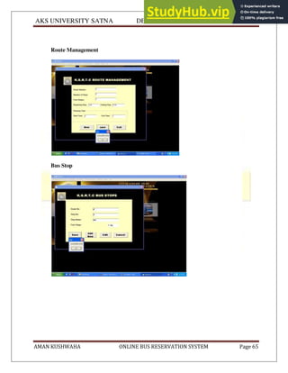 AKS UNIVERSITY SATNA DEPARTMENT OF COMPUTER SCIENCE
AMAN KUSHWAHA ONLINE BUS RESERVATION SYSTEM Page 65
Route Management
Bus Stop
 