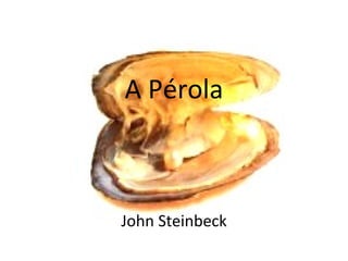 A Pérola John Steinbeck 
