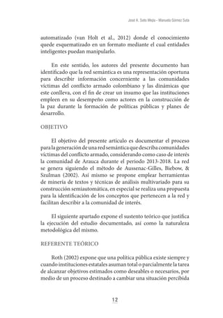 14
José A. Soto Mejía - Manuela Gómez Suta
La red semántica es candidata para la descripción de una
comunidad víctima del ...