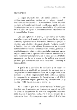 22
José A. Soto Mejía - Manuela Gómez Suta
- Establecer la matriz de componentes tipificados mediante el
método de compone...