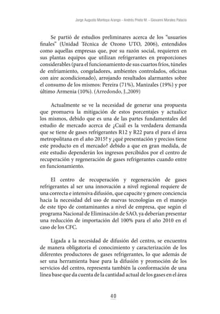 43
Apropiación social del conocimiento investigación, innovación y extensión
Los esfuerzos provenientes de los investigado...