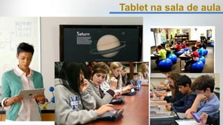 Tablet na sala de aula
 