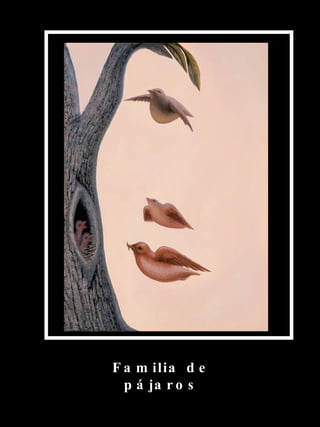Familia de pájaros 