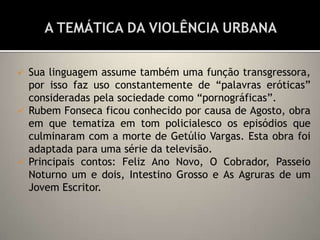 Vidas Secas, por exemplo, não aborda apenas a seca e o latifúndio como elementos de opressão ao sertanejo no Nordeste brasileiro, mas a relação direta do homem com uma sociedade ditatorial, adversa, que coisifica e reifica o ser humano.