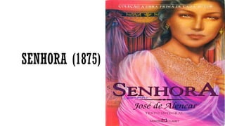SENHORA (1875)
 