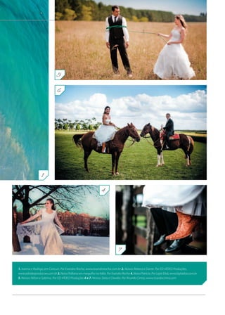 fotografia
1. Ivanna e Rodrigo, em Cancun. Por Evandro Rocha, www.evandrorocha.com.br 2. Noivos Rebeca e Dante. Por ED-VÍDEO Produções,
www.edvideoproducoes.com.br 3. Noiva Polliana em mergulho na Itália. Por Evandro Rocha 4. Noiva Patricia. Por Layla Eloá, www.laylaeloa.com.br
5. Noivos Nilton e Sabrina. Por ED-VÍDEO Produções 6 e 7. Noivos Stela e Claudio. Por Ricardo Cintra, www.ricardocintra.com
1
4
6
5
7
 