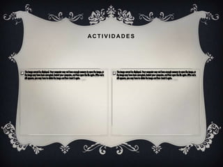 ACTIVIDADES
 