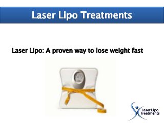 Laser Lipo: A proven way to lose weight fast
 