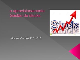 Mauro Martins 9º 8 nrº15 
 