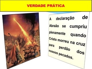 VERDADE PRÁTICA
 