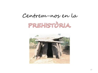 Aproximació a la  prehistòria