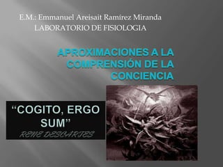E.M.: Emmanuel Areisait Ramírez Miranda
    LABORATORIO DE FISIOLOGIA
 