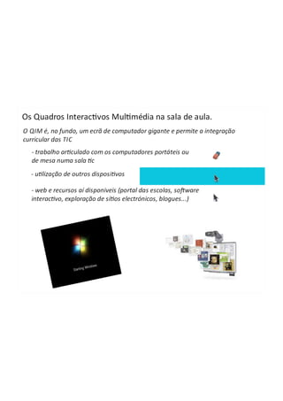Quadros interativos em educação