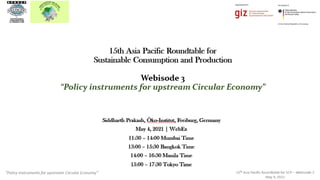 GPP & other instruments for Circular Economy│Siddharth Prakash│Freiburg│04.05.2021 1
 