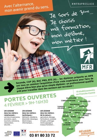 Avec l’alternance,
mon avenir prend du sens.Avec l’alternance,
mon avenir prend du sens.
Je sors de 3ème
…
Je choisis
ma f...