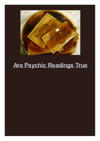 Are Psychic Readings True
 