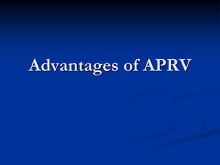 Advantages of APRV

 