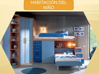 HABITACIÓN DEL
NIÑO
 
