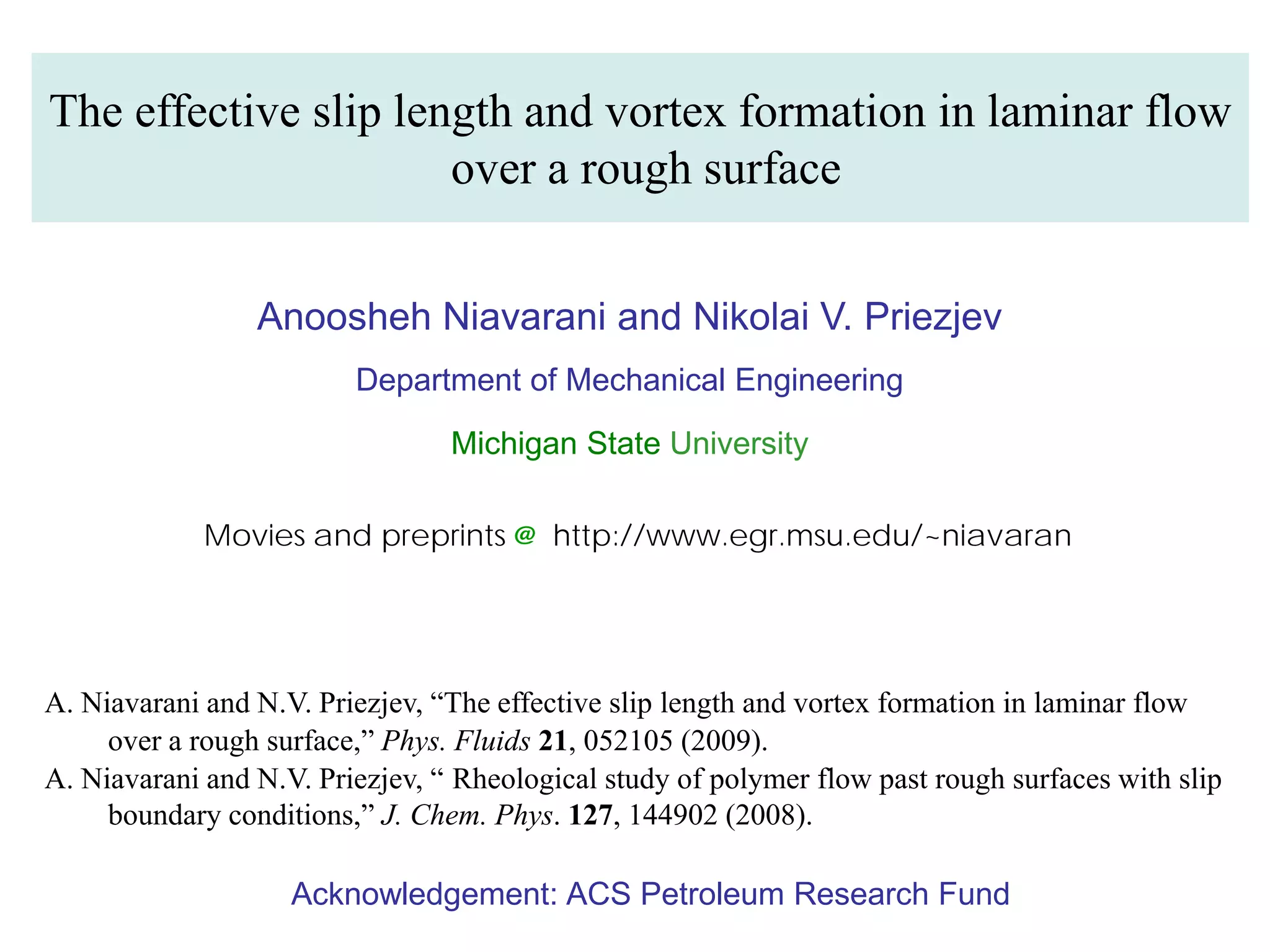 The effective slip length and vortex formation in laminar flowover a