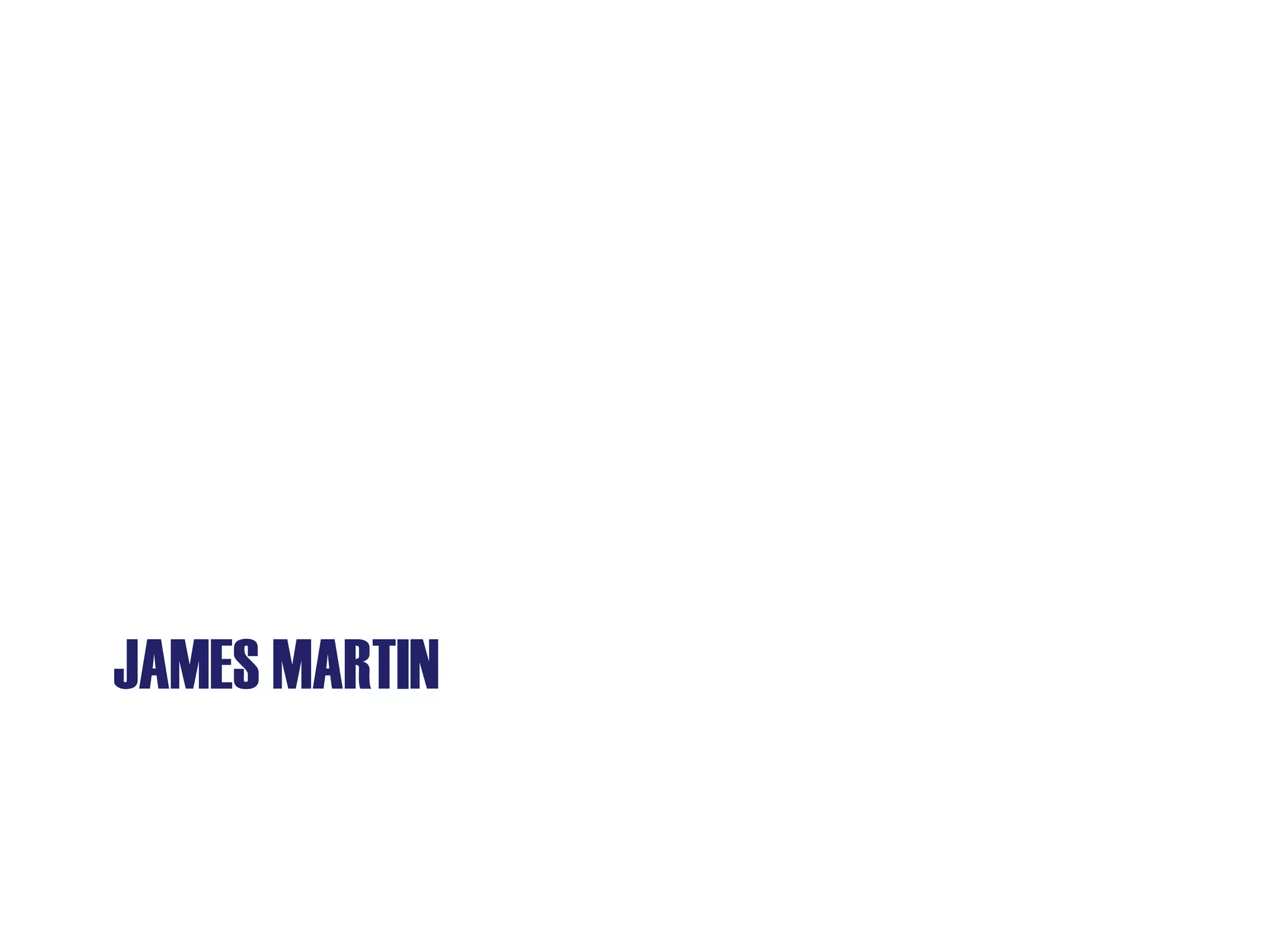 JAMES MARTIN
 