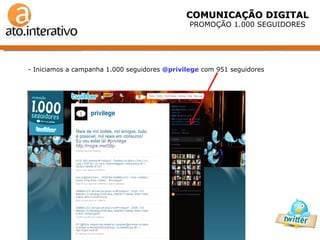 - Iniciamos a campanha 1.000 seguidores  @privilege  com 951 seguidores COMUNICAÇÃO DIGITAL PROMOÇÃO 1.000 SEGUIDORES 