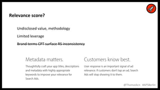 25
25
@Thomasbcn #APSBerlin
Relevance score?
Undisclosed value, methodology
Limited leverage
Brand terms CPT surface RS inconsistency
 