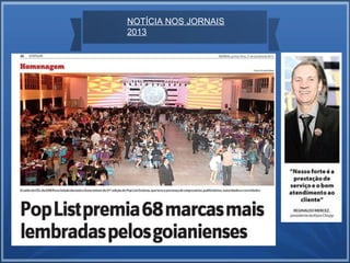 NOTÍCIA NOS JORNAIS
2013

 