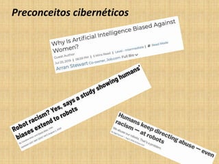 Preconceitos cibernéticos
 