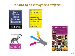 O baixo QI da inteligência artificial
13:11
 