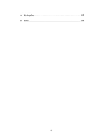xii
A. Kesimpulan .............................................................................................. 163
B. Saran......................................................................................................... 165
 