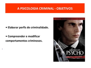 • Elaborar perfis de criminalidade.
• Compreender e modificar
comportamentos criminosos.
O MODELO ECOLÓGICO DO DESENVOLVIMENTOA PSICOLOGIA CRIMINAL - OBJETIVOS
.
 