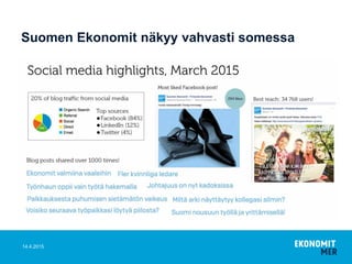 Suomen Ekonomit näkyy vahvasti somessa
14.4.2015
 