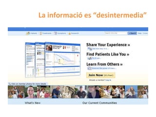 La	
  informació	
  es	
  “desintermedia”	
  
 