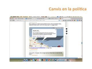 Canvis	
  en	
  la	
  polí$ca	
  
 