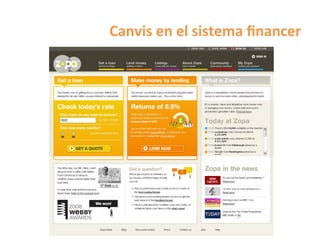 Canvis	
  en	
  el	
  sistema	
  ﬁnancer	
  
 