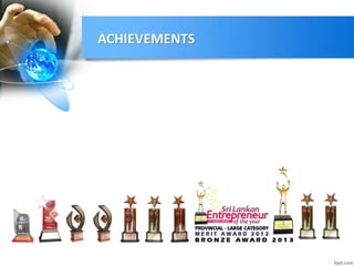 ACHIEVEMENTS
 