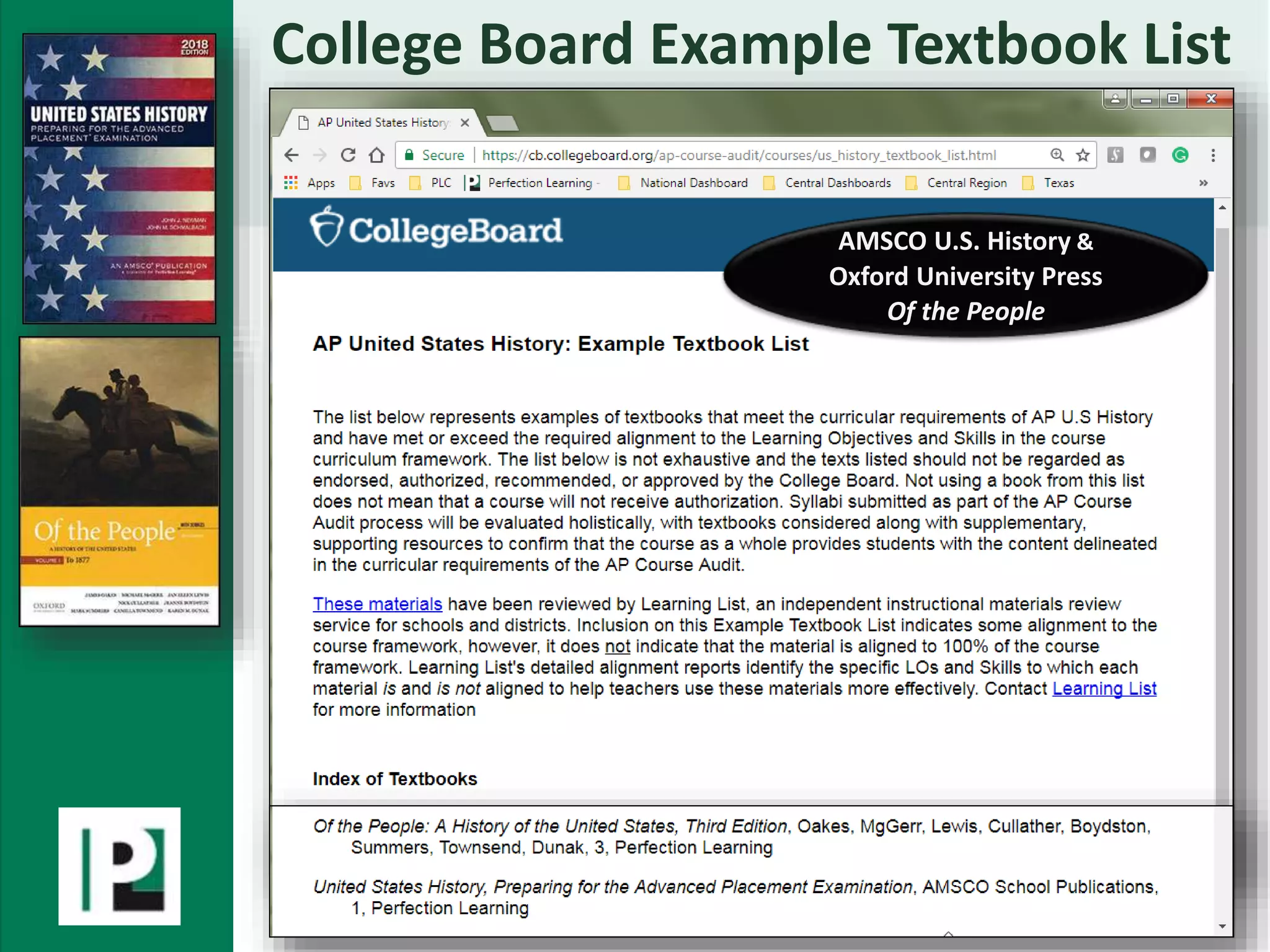 College Board Example Textbook List
AMSCO U.S. History &
Oxford University Press
Of the People
 