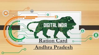 Ration Card
Andhra Pradesh
 