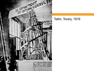    Tatlin, Toranj, 1919
 