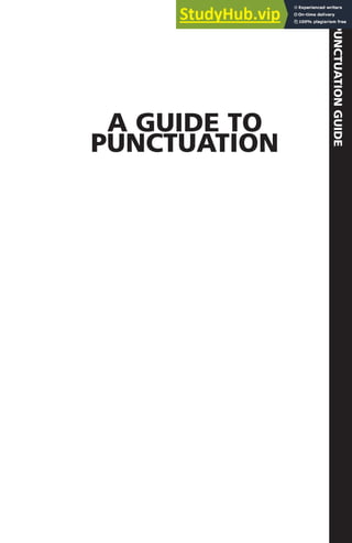 PUNCTUATION
GUIDE
A GUIDE TO
PUNCTUATION
 