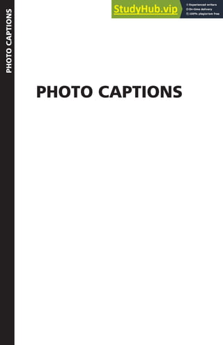 PHOTO CAPTIONS
PHOTO
CAPTIONS
 