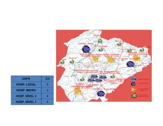 OS PONTOS DE ATENÇÃO À SAÚDE
UAPS 300
HOSP. LOCAL 9
HOSP. MICRO 3
HOSP. NÍVEL 3 4
HOSP. NÍVEL 1 4
 
