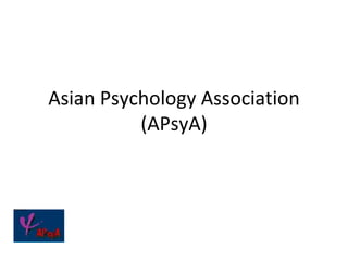 Asian Psychology Association (APsyA) 